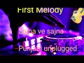 Sajna Ve Sajna Punjabi Vibes Unplugged Song Songs Instrumental Punjabi Old