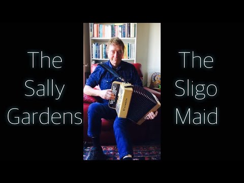 Irish Reel Set: THE SALLY GARDENS & THE SLIGO MAID on button accordion