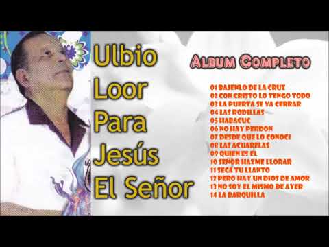 Ulbio Loor Con Cristo Lo tengo todo # 2