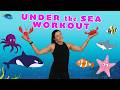 Under The Sea Workout Kids Follow Along Ages 3 8