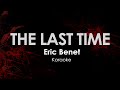 The Last Time - Eric Benet karaoke