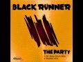 BLACK RUNNER - THE PARTY 