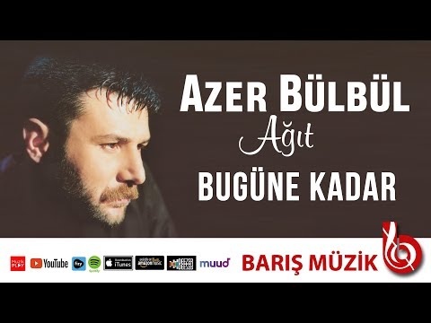 Azer Bülbül / Bugüne Kadar (Remastered)