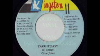 KING JAMMYS - KINGSTON 11- TAKE IT EASY - CANE JUICE(1993)!