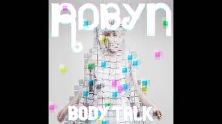 Robyn - Get Myself Together (Dynamic Edit)