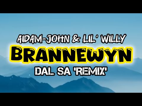 Aidam-John & Lil' Willy - Brannewyn (Dal SA Remix). 