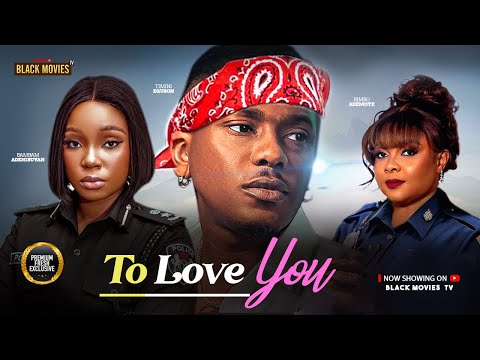 TO LOVE YOU-BIMBO ADEMOYE, TIMINI EGBUSON, BAMBAM-Latest Nigerian Movie 2025 #trending #Movies