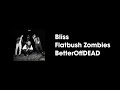 Flatbush Zombies Bliss Lyrics