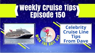 Weekly Cruising Tips Episode 150