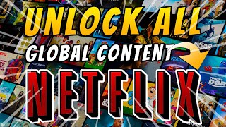 How to unlock all global content in Netflix Tagalog