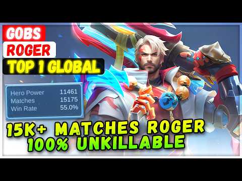15K+ Matches Roger 100% Unkillable [ Top 1 Global Roger ] Gobs - Mobile Legends Emblem And Build