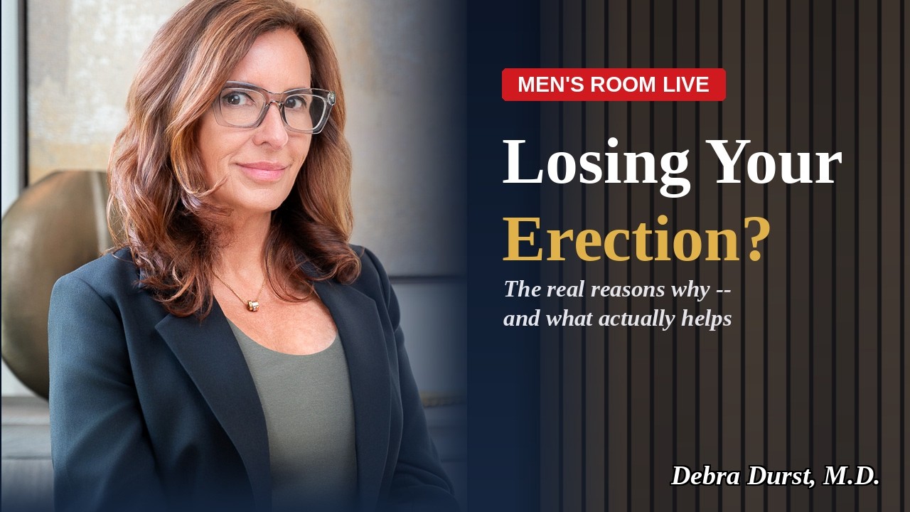 Lose Erections Dr. Debra Durst