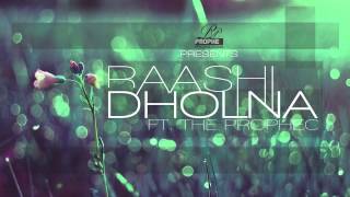 Raashi ft The PropheC - Dholna
