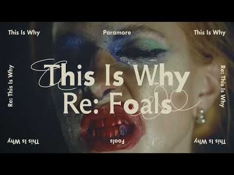 Video thumbnail for This Is Why (Re: Foals)