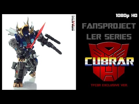 Toy Review: Fansproject Cubrar (TFCon Chicago 2014 Exclusive Version)