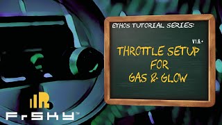 Throttle Setup for Gas & Glow Planes - FrSky EthOS Instructional Series