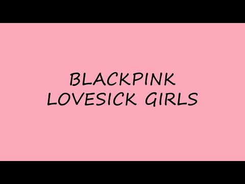 BLACKPINK - Lovesick Girls - Karaoke Easy Lyrics