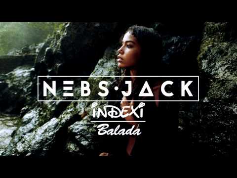 Nebs Jack & Indexi - Balada (Nebs Jack edit)