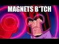 Magneto Always Wins