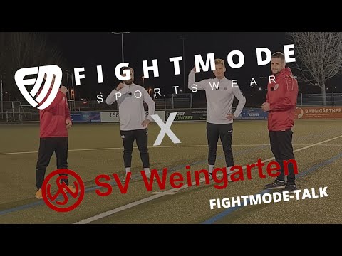 Fightmode x SV Weingarten | Talk