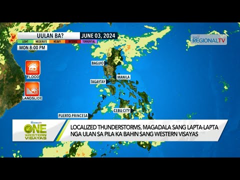 One Western Visayas: Localized thunderstorms, magadala sang lapta-lapta nga ulan sa Western Visayas