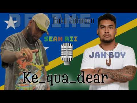 Sean Rii (Dezine) ft Jah Boy × Kaiyo _ Ke qua dear _🎙🇸🇧🎼