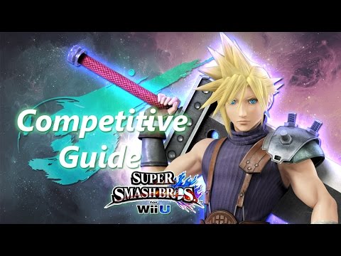 Super Smash Bros. for Wii U - Cloud Competitive Tutorial