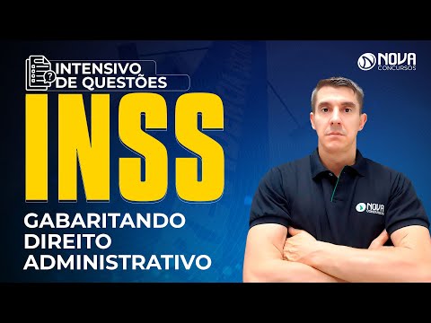 Concurso INSS 2022: GABARITANDO DIREITO ADMINISTRATIVO