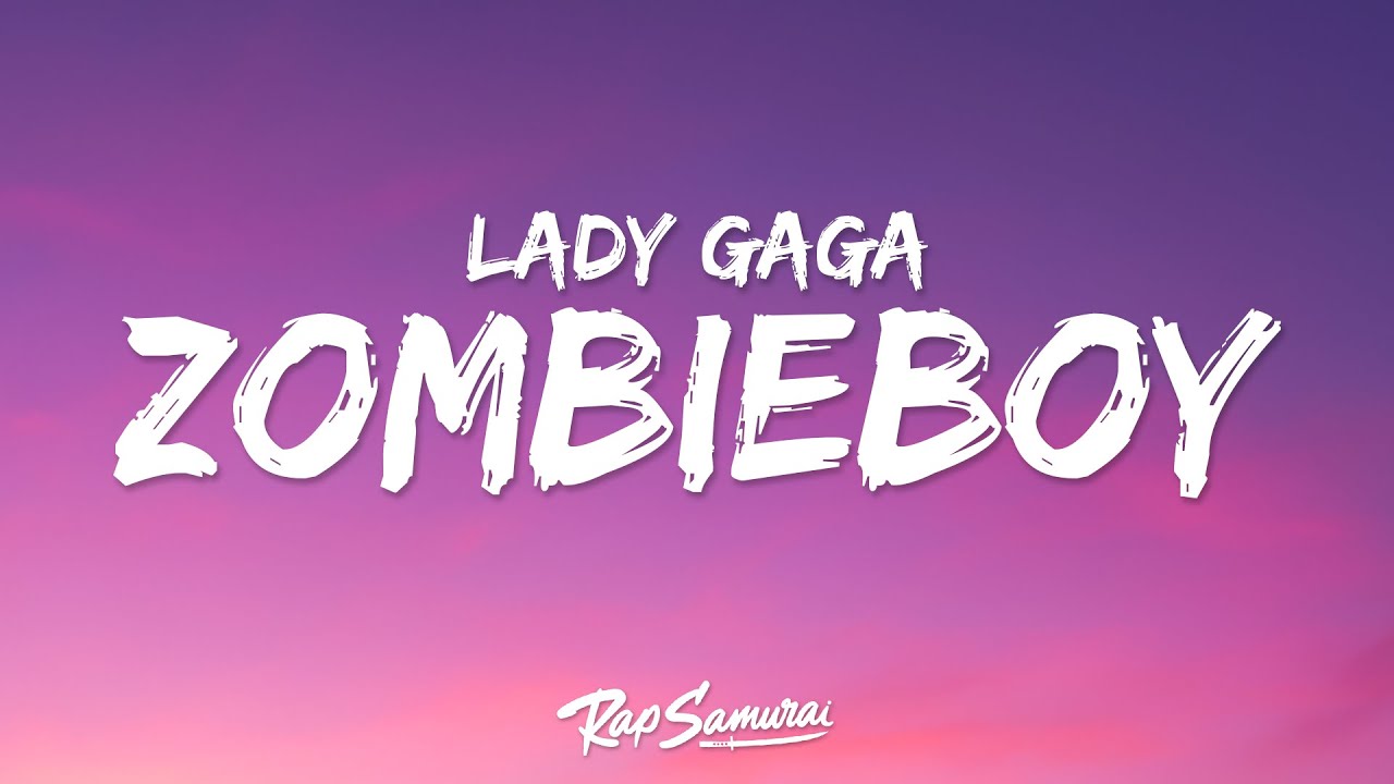 Lady Gaga - Zombieboy (Lyrics)