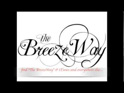 The BreezeWay- 