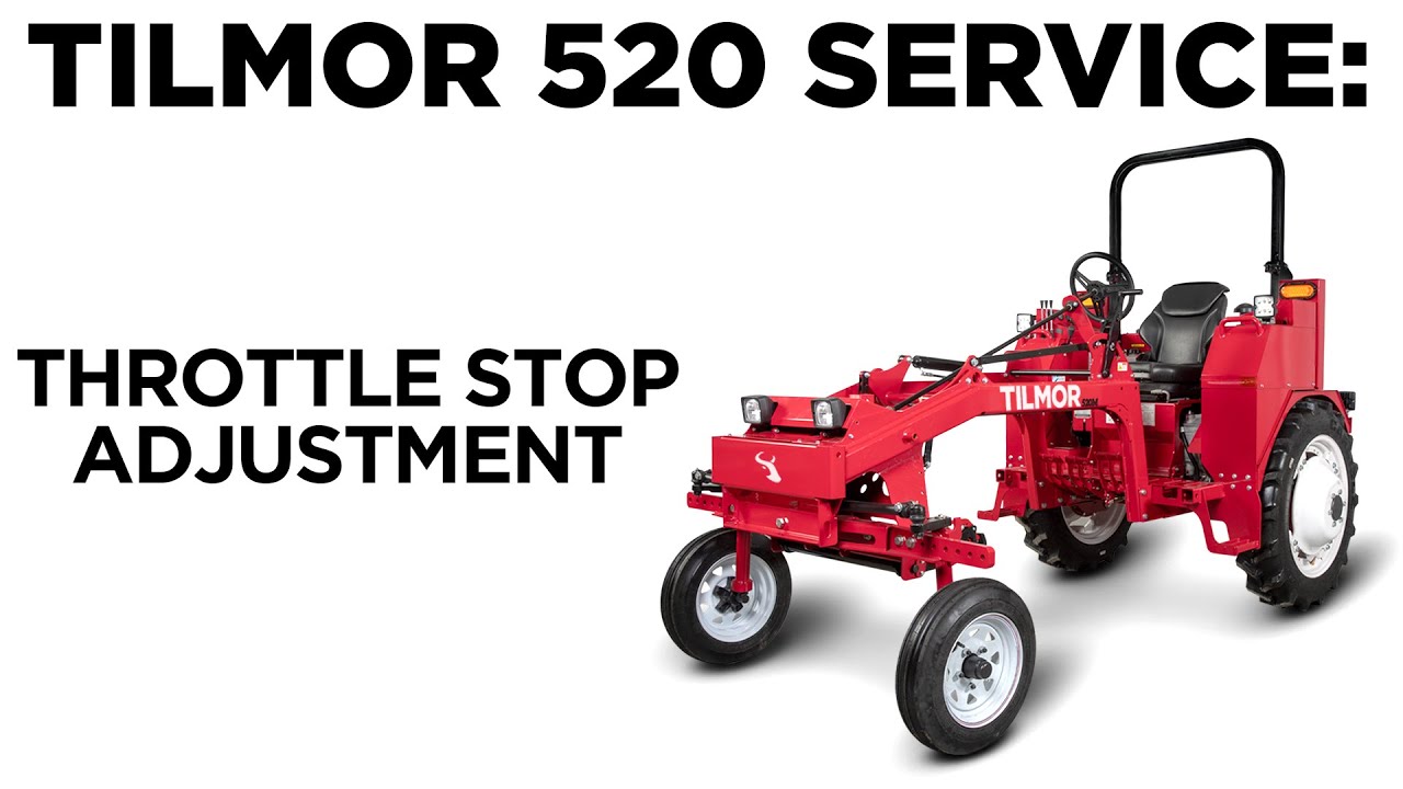 Throttle Stop Adjustment - Tilmor 520 Tractor Service