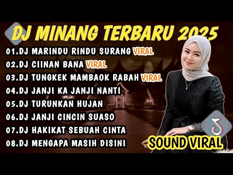 DJ MINANG TERBARU 2025 FULL BASS | VIRAL TIKTOK MARINDU RINDU SURANG | CIINAN BANA