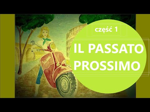 Lekcja 12 - Czas PASSATO PROSSIMO