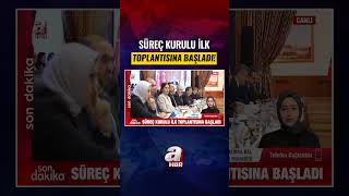 Süreç Kurulu İlk Toplantısına Başladı... İşte Detaylar! #shorts #haber