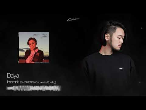 Daya - Insomniac (BASSKRAP & Carbonatez Bootleg)