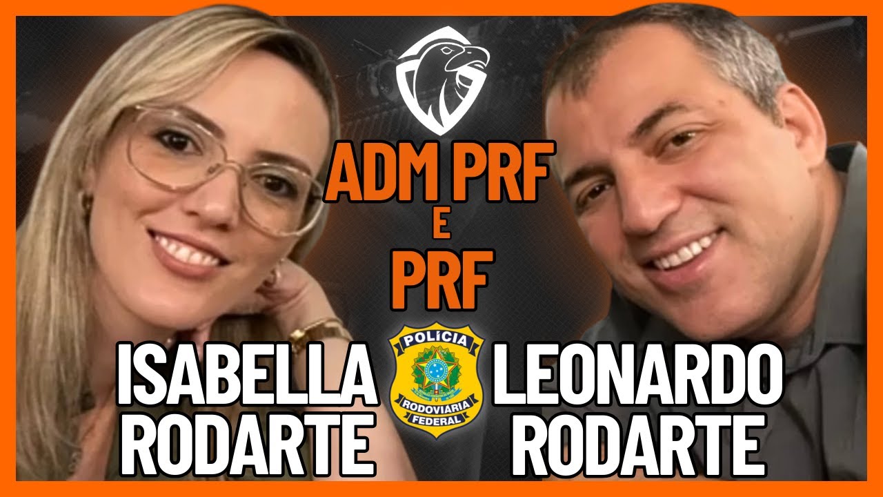 PRF RODARTE E ADM PRF ISABELA | PODCAST PROFISSÃO POLICIAL #30