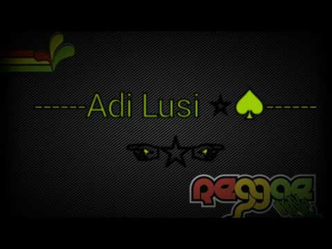 Adi Lusi ⭐♠ - Suliasi Uluilakeba Reggae Remix