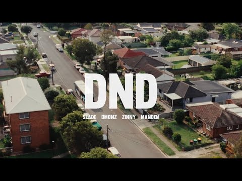 SLADE - DND ft. Dmonz, Zinny, Mandem
