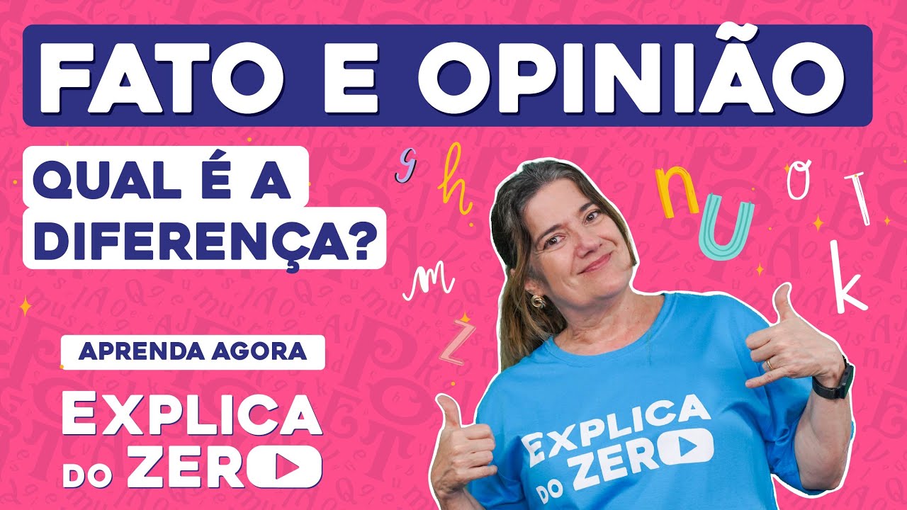 FATO OU OPINIÃO: qual é a diferença? | Português | Explica do Zero | Profa. Mercedes Prado Bonorino