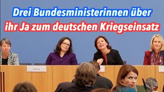 Warum drei Bundesministerinnen heute Ja zum Krieg gesagt haben