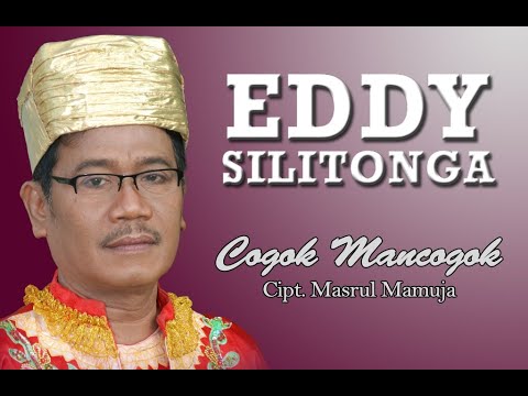 EDDY SILITONGA - COGOK MANCOGOK ( Re-Upload HD)