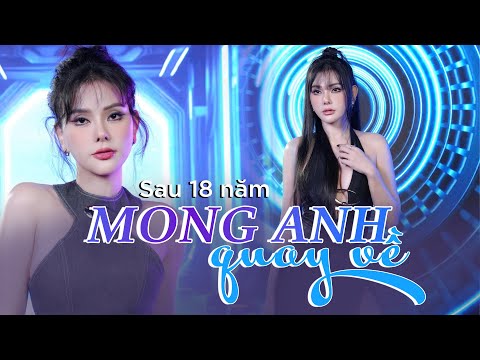 MONG ANH QUAY VỀ sau 18 NĂM | Thu Thủy