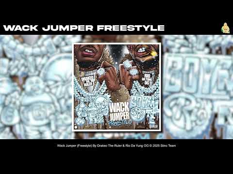 Drakeo The Ruler & Rio Da Yung OG - Wack Jumper (Freestyle) [Official Audio]