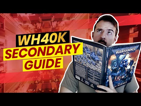 WH40k Secondaries (How to pick Secondary Objectives)