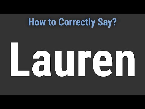 How to Pronounce Name Lauren (Correctly!)