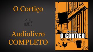 O Cortiço - Aluísio Azevedo [Audiolivro]