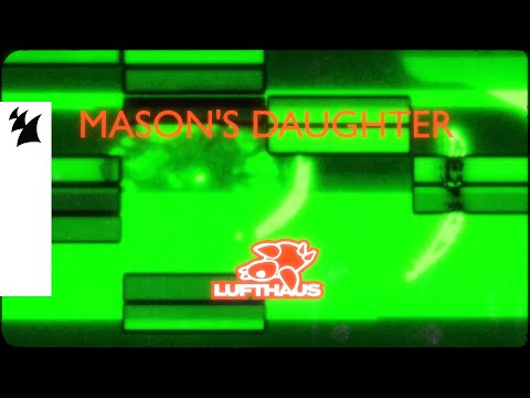 Lufthaus - Mason's Daughter (Official Lyric Video)