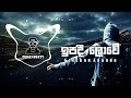 IPADI LOWE TRAP REMIX ඉපදී ලොවේ Greshan Ananda CHALI BEATS