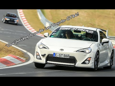 Carfreitag 30.03.18 Nürburgring Nordschleife im Toyota GT86 inkl. fast CRASH vor mir!