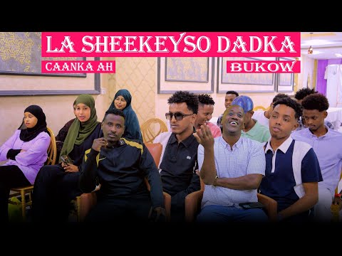 LA SHEEKEYSO QOFKA CAANKA AH WAXAA MARTI KU AH MR BUKOW WAALEYS JAFAY